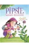 Pipsie, Nature Detective: The Disappearing Caterpillar
