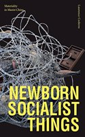 Newborn Socialist Things