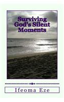 Surviving God's Silent Moments