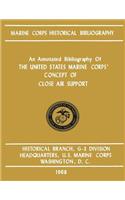 Annotated Bibliography of The United States Marine Corps' Concept of Close Air Support