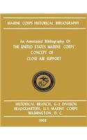 An Annotated Bibliography of The United States Marine Corps' Concept of Close Air Support