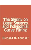 The Skinny on Least Squares and Polynomial Curve Fitting: (English)