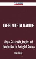 Unified Modeling Language - Simple Steps to Win, Insights and Opportunities for Maxing Out Success: (English)