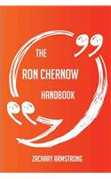 The Ron Chernow Handbook - Everything You Need to Know about Ron Chernow