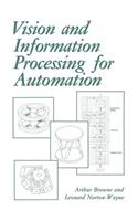 Vision and Information Processing for Automation