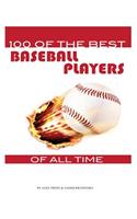100 of the Best Baseball Players of All Time