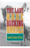 Lady Rode Bucking Horses: The Story of Fannie Sperry Steele, Woman of the West(English)