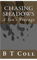Chasing Shadows