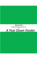 Novel Unit by Middle School Novel Units Inc. for A Year Down Yonder