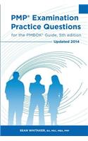 PMP Examination Practice Questions for The PMBOK Guide, 5th edition