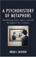 A Psychohistory of Metaphors
