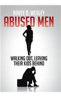 Abused Men Walking Out, Leaving Their Kids Behind