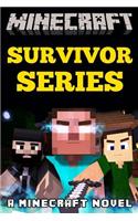 Minecraft Survivor Series: A Minecraft Novel