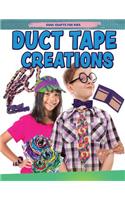 Duct Tape Creations: (Cool Crafts for Kids)