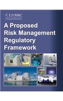 Proposed Risk Management Regulatory Framework