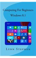 Computing for Beginners - Windows 8.1
