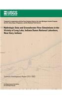 Hydrologic Data and Groundwater Flow Simulations in the Vicinity of Long Lake, Indiana Dunes National Lakeshore, Near Gary, Indiana