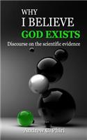 Why I believe God exists