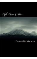 Life Love & War