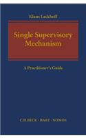 The Single Supervisory Mechanism