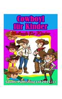 Cowboyl für Kinder: Malbuch für Kinder