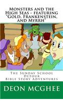 Monsters and the High Seas: Bible Story Adventures