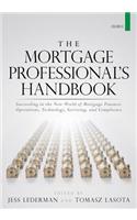 The Mortgage Professional's Handbook