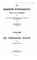 Der japanische Eichenspinner Bombyx Antheraea Yama Mayou: (German)