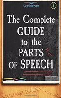 The Complete Guide to the Parts of Speech