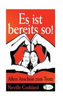 Es ist bereits so!