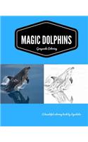 Magic Dolphins Grayscale Coloring Book.: 8 x 10. 24 Images(1 Grayscale Coloring Books)