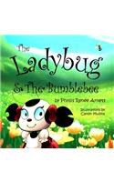Ladybug & The Bumblebee