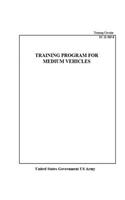Training Circular TC 21-305-8 Training Program For Medium Vehicles: (English)