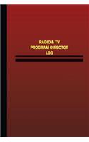 Radio & TV Program Director Log (Logbook, Journal - 124 pages, 6 x 9 inches): Radio & TV Program Director Logbook (Red Cover, Medium)(Unique Logbook/Record Books)