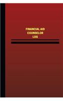 Financial Aid Counselor Log (Logbook, Journal - 124 pages, 6 x 9 inches): Financial Aid Counselor Logbook (Red Cover, Medium)