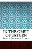 In the Orbit of Saturn