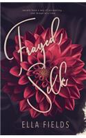 Frayed Silk