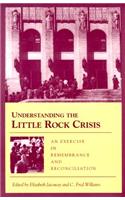 Understanding the Little Rock Crisis