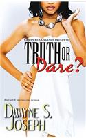 Truth or Dare?
