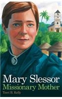 Mary Slessor: Missionary Mother