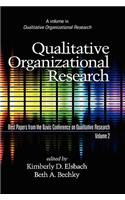 Qualitative Organizational Research, Best Papers from the Davis Conference on Qualitative Research, Volume 2 (Hc)