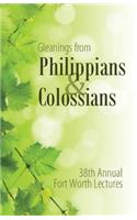Gleanings from Philippians & Colossians