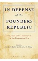 In Defense of the Founders Republic