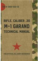 U.S. Army M-1 Garand Technical Manual: (English)