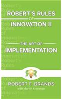 Robert's Rules of Innovation II
