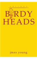 Birdy Heads