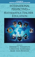 International Perspectives on Mathematics Teacher Education