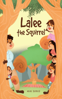 Lalee the Squirrel