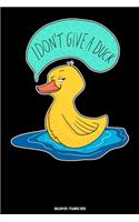 I Don't Give A Duck Kalender 2020: Lustiger Spruch Ente Kalender 2020 Geschenk Lustig / Taschenkalender 2020 / Terminplaner 2020 / Jahresplaner 2020 / DIN A5 12 Monate Januar bis Deze