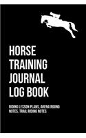 Horse Training Journal Log Book For Equestrian Dressage Rider